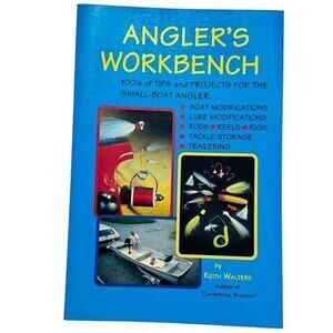 Angler's workbench: 100's of tips and projects for the small-boat angler SIGNED